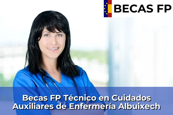 Becas FP Técnico en Cuidados Auxiliares de Enfermería en Albuixech