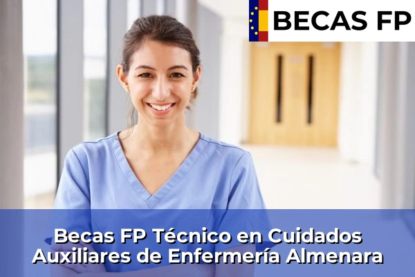 Becas FP Técnico en Cuidados Auxiliares de Enfermería en Castellón 5 Becas FP Técnico en Cuidados Auxiliares de Enfermería en Almenara