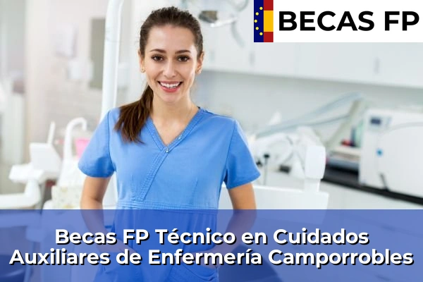 Becas FP Técnico en Cuidados Auxiliares de Enfermería en Camporrobles