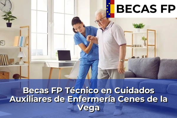 Becas FP Técnico en Cuidados Auxiliares de Enfermería en Cenes de la Vega
