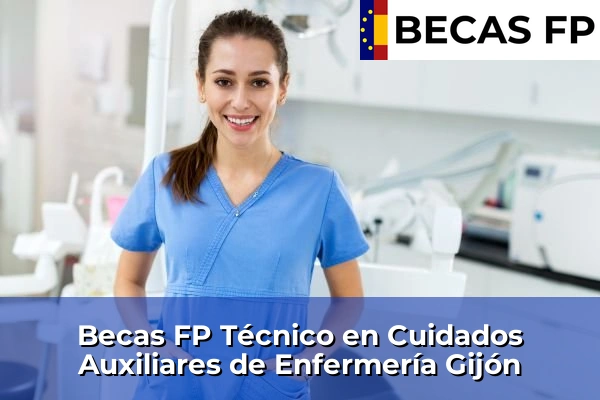 Becas FP Técnico en Cuidados Auxiliares de Enfermería en Gijón