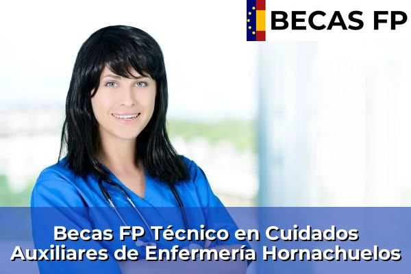 Becas FP Técnico en Cuidados Auxiliares de Enfermería en Hornachuelos