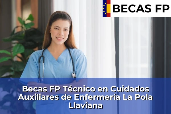 Becas FP Técnico en Cuidados Auxiliares de Enfermería en La Pola Llaviana