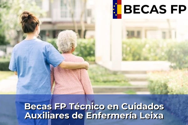 Becas FP Técnico en Cuidados Auxiliares de Enfermería en Leixa