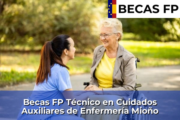 Becas FP Técnico en Cuidados Auxiliares de Enfermería en Mioño