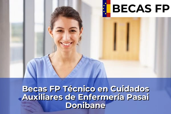 Becas FP Técnico en Cuidados Auxiliares de Enfermería en Pasai Donibane