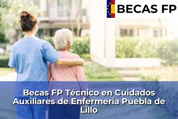 Becas FP Técnico en Cuidados Auxiliares de Enfermería en Puebla de Lillo