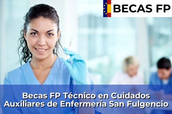 Becas FP Técnico en Cuidados Auxiliares de Enfermería en San Fulgencio