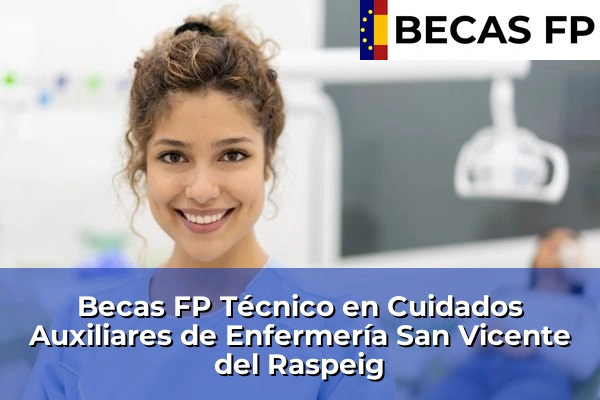 Becas FP Técnico en Cuidados Auxiliares de Enfermería en San Vicente del Raspeig
