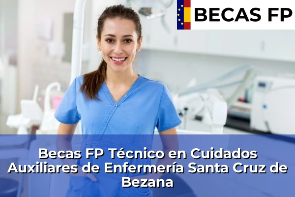 Becas FP Técnico en Cuidados Auxiliares de Enfermería en Santa Cruz de Bezana