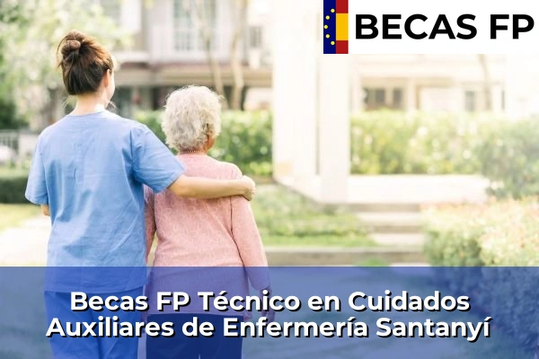 Becas FP Técnico en Cuidados Auxiliares de Enfermería en Santanyí