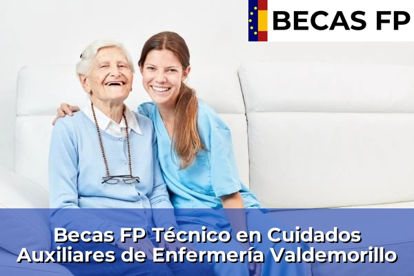 Becas FP Técnico en Cuidados Auxiliares de Enfermería en Madrid 87 Becas FP Técnico en Cuidados Auxiliares de Enfermería en Valdemorillo