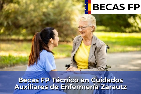 Becas FP Técnico en Cuidados Auxiliares de Enfermería en Zarautz