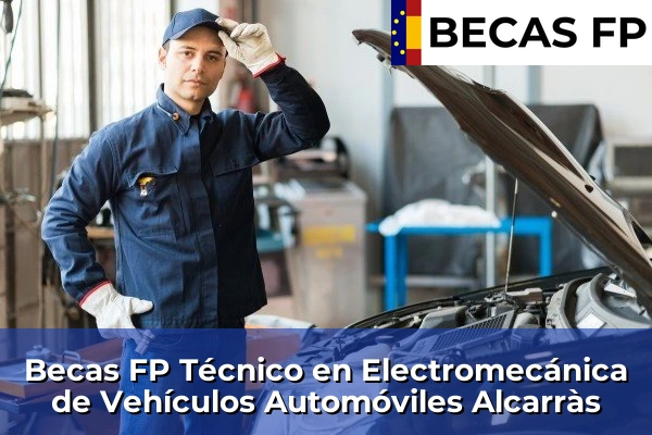 Becas FP Técnico en Electromecánica de Vehículos Automóviles en Alcarràs
