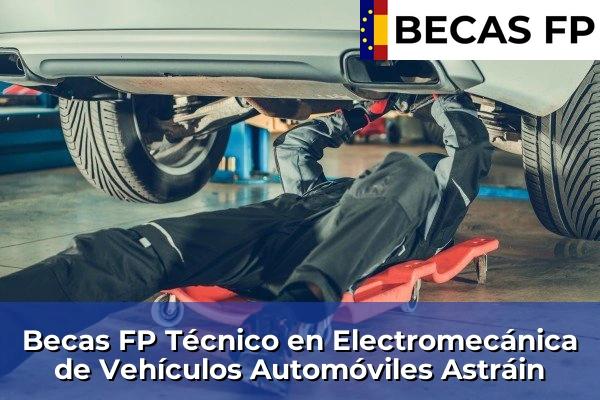 Becas FP Técnico en Electromecánica de Vehículos Automóviles en Astráin