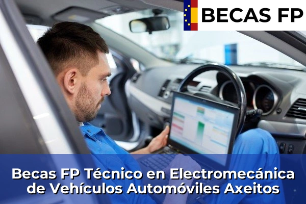 Becas FP Técnico en Electromecánica de Vehículos Automóviles en A Coruña 12 Becas FP Técnico en Electromecánica de Vehículos Automóviles en Axeitos