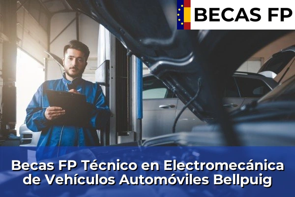 Becas FP Técnico en Electromecánica de Vehículos Automóviles en Bellpuig