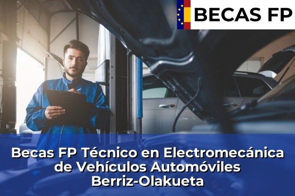 Becas FP Técnico en Electromecánica de Vehículos Automóviles en Berriz-Olakueta