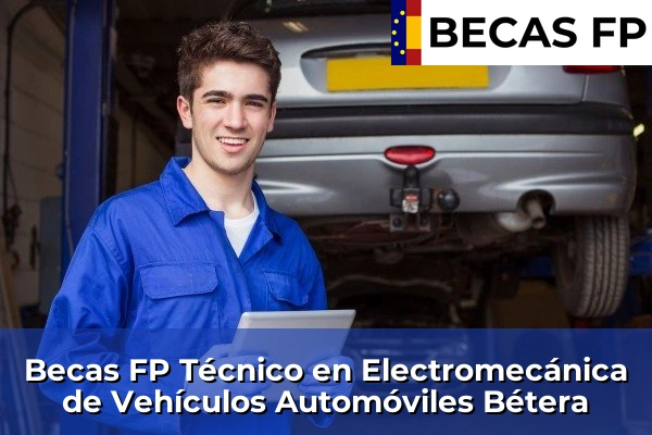 Becas FP Técnico en Electromecánica de Vehículos Automóviles en Bétera