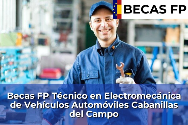 Becas FP Técnico en Electromecánica de Vehículos Automóviles en Cabanillas del Campo