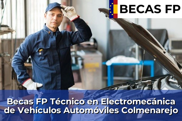 Becas FP Técnico en Electromecánica de Vehículos Automóviles en Madrid 29 Becas FP Técnico en Electromecánica de Vehículos Automóviles en Colmenarejo