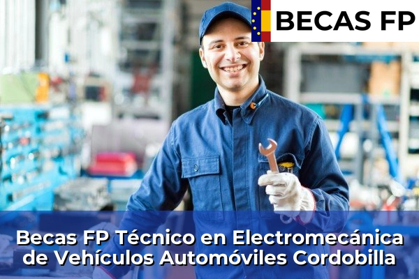 Becas FP Técnico en Electromecánica de Vehículos Automóviles en Cordobilla