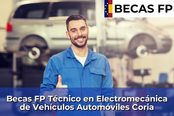 Becas FP Técnico en Electromecánica de Vehículos Automóviles en Coria