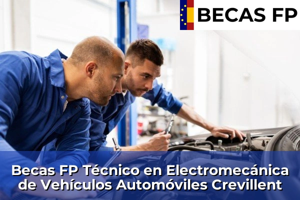 Becas FP Técnico en Electromecánica de Vehículos Automóviles en Crevillent