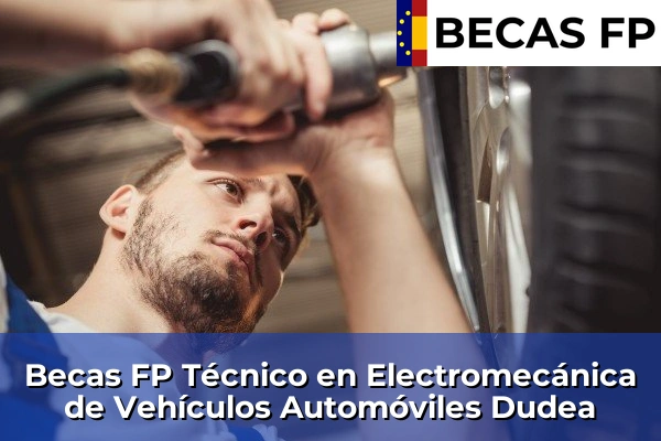 Becas FP Técnico en Electromecánica de Vehículos Automóviles en Dudea