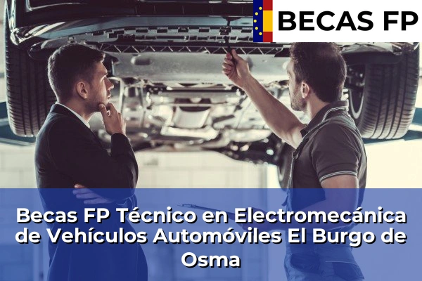 Becas FP Técnico en Electromecánica de Vehículos Automóviles en Soria 3 Becas FP Técnico en Electromecánica de Vehículos Automóviles en El Burgo de Osma