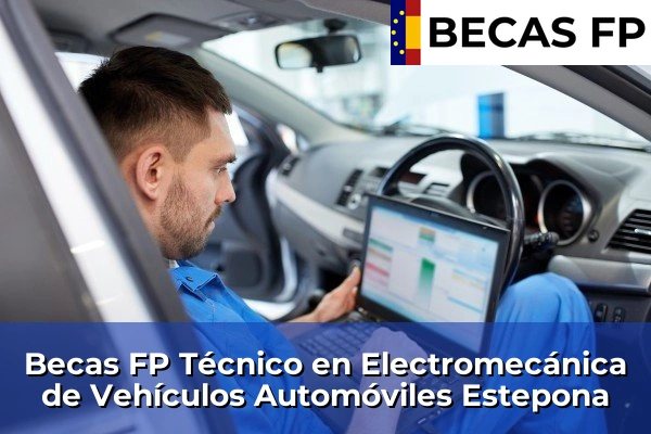 Becas FP Técnico en Electromecánica de Vehículos Automóviles en Málaga 28 Becas FP Técnico en Electromecánica de Vehículos Automóviles en Estepona