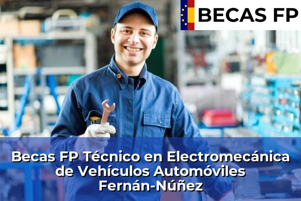 Becas FP Técnico en Electromecánica de Vehículos Automóviles en Fernán-Núñez