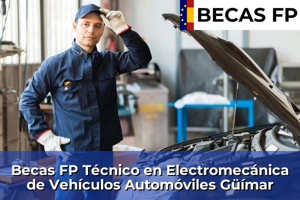 Becas FP Técnico en Electromecánica de Vehículos Automóviles en Güímar