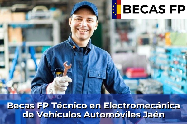 Becas FP Técnico en Electromecánica de Vehículos Automóviles en Jaén