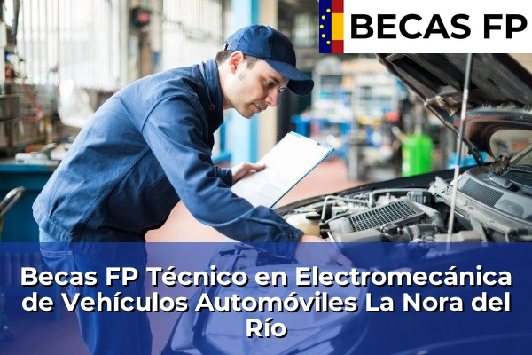 Becas FP Técnico en Electromecánica de Vehículos Automóviles en La Nora del Río