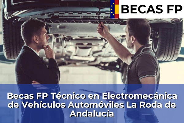 Becas FP Técnico en Electromecánica de Vehículos Automóviles en La Roda de Andalucía