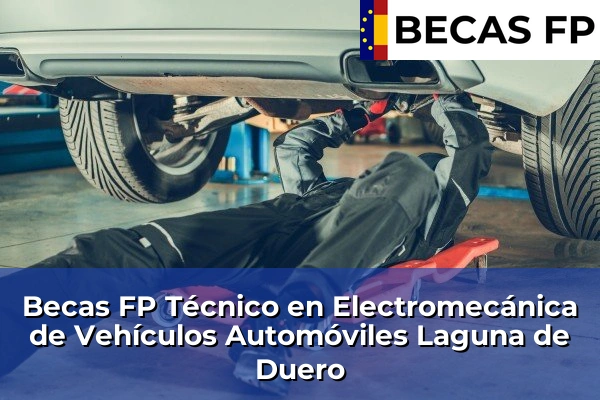 Becas FP Técnico en Electromecánica de Vehículos Automóviles en Laguna de Duero