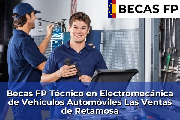 Becas FP Técnico en Electromecánica de Vehículos Automóviles en Las Ventas de Retamosa