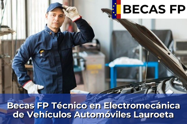 Becas FP Técnico en Electromecánica de Vehículos Automóviles en Lauroeta