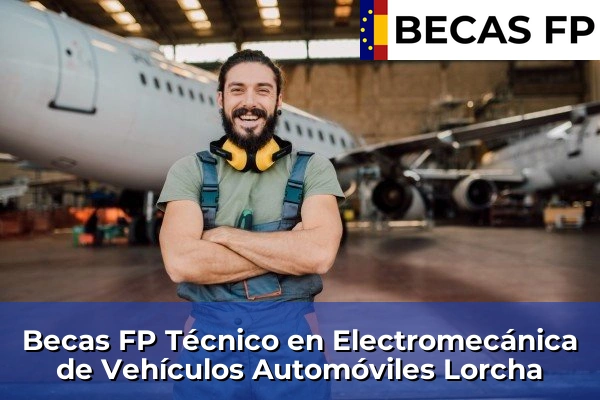 Becas FP Técnico en Electromecánica de Vehículos Automóviles en Lorcha