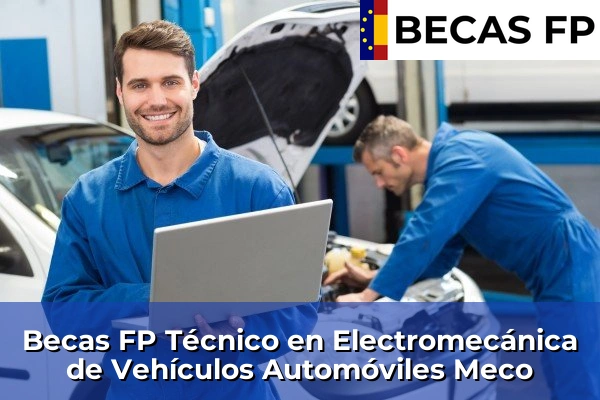 Becas FP Técnico en Electromecánica de Vehículos Automóviles en Madrid 58 Becas FP Técnico en Electromecánica de Vehículos Automóviles en Meco