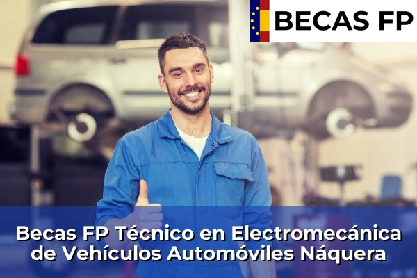 Becas FP Técnico en Electromecánica de Vehículos Automóviles en Náquera