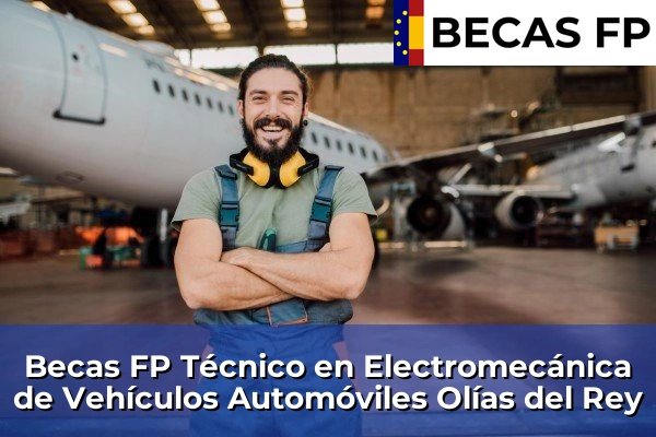 Becas FP Técnico en Electromecánica de Vehículos Automóviles en Olías del Rey