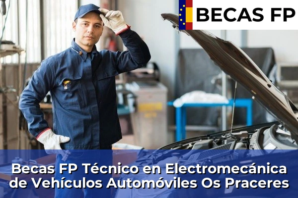 Becas FP Técnico en Electromecánica de Vehículos Automóviles en Os Praceres
