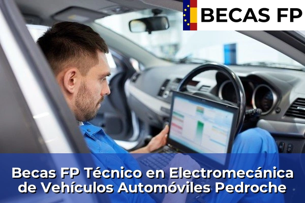 Becas FP Técnico en Electromecánica de Vehículos Automóviles en Pedroche