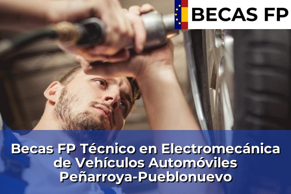 Becas FP Técnico en Electromecánica de Vehículos Automóviles en Peñarroya-Pueblonuevo