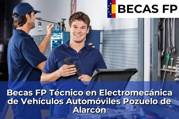 Becas FP Técnico en Electromecánica de Vehículos Automóviles en Madrid 69 Becas FP Técnico en Electromecánica de Vehículos Automóviles en Pozuelo de Alarcón