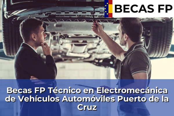 Becas FP Técnico en Electromecánica de Vehículos Automóviles en Puerto de la Cruz