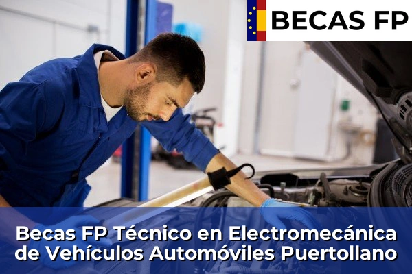 Becas FP Técnico en Electromecánica de Vehículos Automóviles en Puertollano