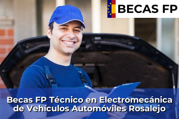 Becas FP Técnico en Electromecánica de Vehículos Automóviles en Rosalejo